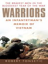 Warriors (eBook): An Infantryman's Memoir of Vietnam